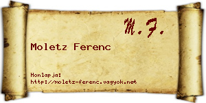 Moletz Ferenc névjegykártya